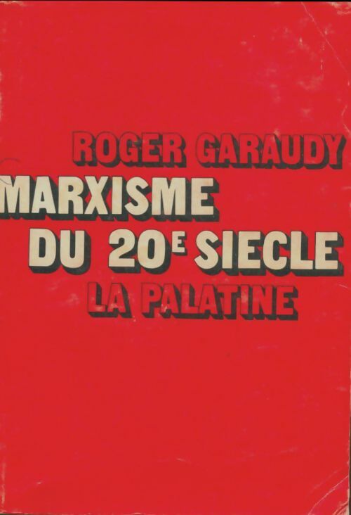 Livrenpoche : Marxisme du XXe siècle - Roger Garaudy - Livre