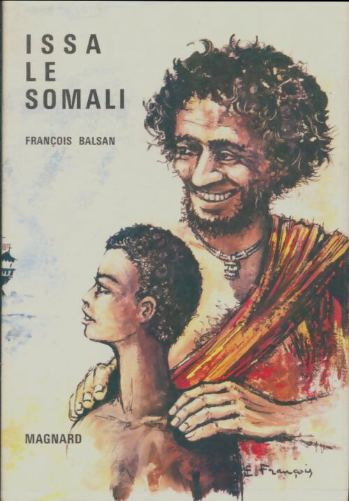 Livrenpoche : Issa le Somali - François Balsan - Livre