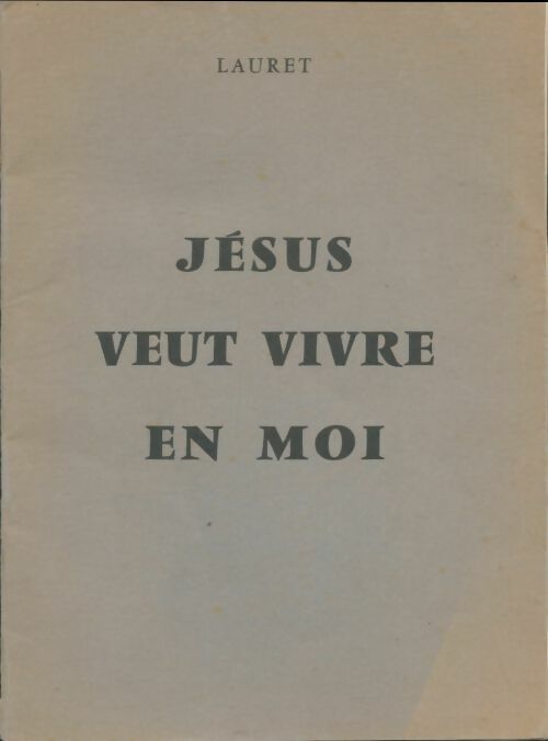 Livrenpoche : Jésus veut vivre en moi - Collectif - Livre