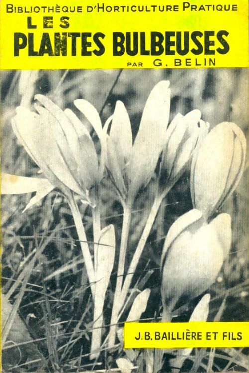 Livrenpoche : Les plantes bulbeuses - G. Belin - Livre