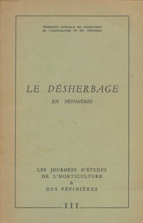 Livrenpoche : Le désherbage en pépinières - Collectif - Livre