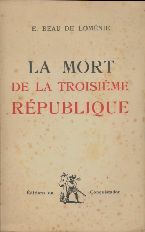 Livrenpoche : La mort de la troisième république - Emmanuel Beau De Loménie - Livre