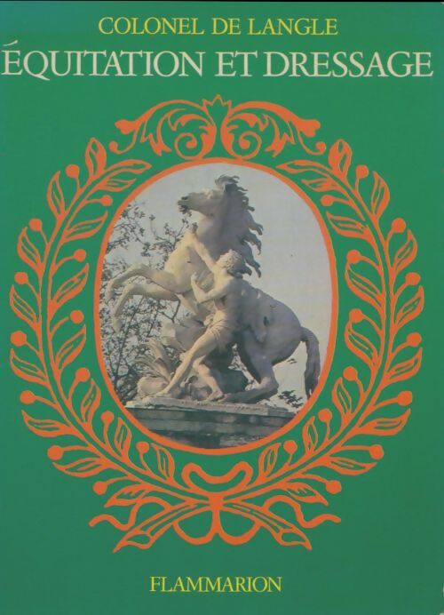 Équitation et dressage - Colonel De Langle -  La terre - Livre