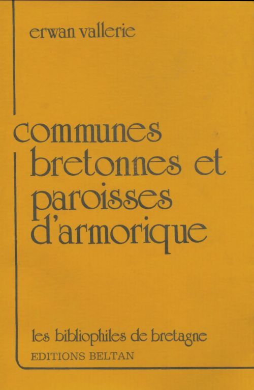 Livrenpoche : Communes bretonnes et paroisses d'armorique - Erwan Vallerie - Livre