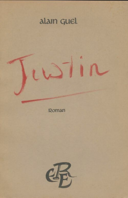 Livrenpoche : Justin - Alain Guel - Livre