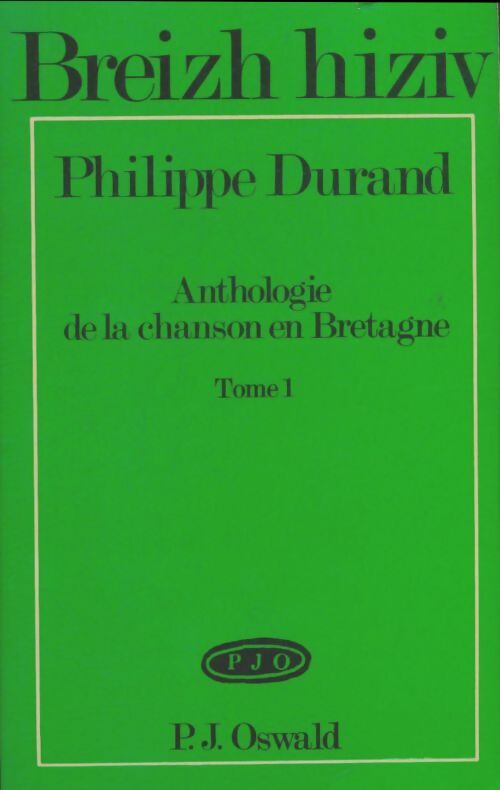 Livrenpoche : Anthologie de la chanson en bretagne Tome I - Philippe Durand - Livre