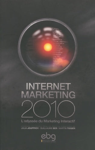 Livrenpoche : Internet marketing 2010 L'odyssée du Marketing Interactif - Julia Jouffroy - Livre