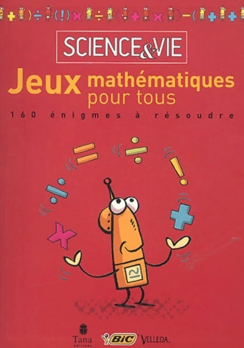 Livrenpoche : Science et vie. Jeux mathématiques pour tous : 160 énigmes à résoudre - Collectif - Livre
