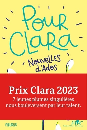 Livrenpoche : Pour Clara. Nouvelles d'ados. Prix Clara 2023 - Collectif - Livre