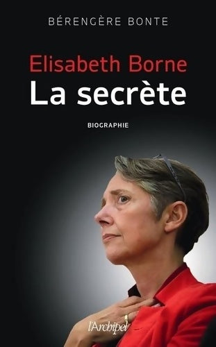 Livrenpoche : Elisabeth Borne la secrète - Bérengère Bonte - Livre
