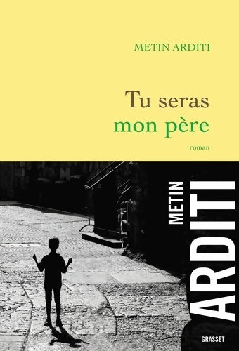 Livrenpoche : Tu seras mon père : Roman - Metin Arditi - Livre