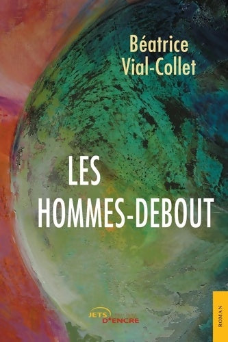 Livrenpoche : Les Hommes-debout - Béatrice Vial-Collet - Livre