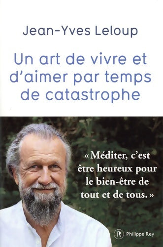 Livrenpoche : Un art de vivre et d'aimer par temps de catastrophe - Jean-Yves Leloup - Livre