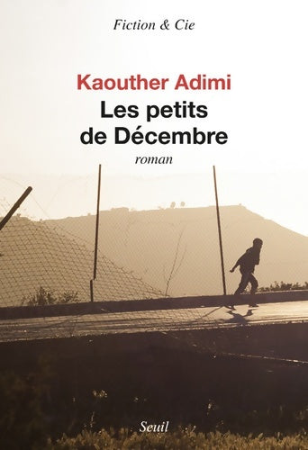 Livrenpoche : Les Petits de Décembre - Kaouther Adimi - Livre