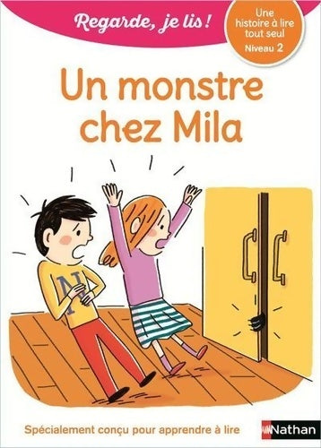 Livrenpoche : Regarde je lis avec Noé et Mila - lecture CP - Niveau 2 - Un monstre chez Mila - Eric Battut - Livre