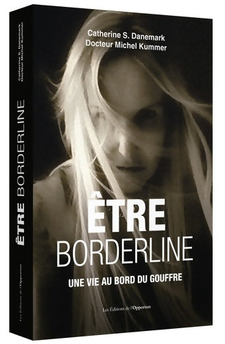Livrenpoche : être borderline - Catherine Danemark - Livre