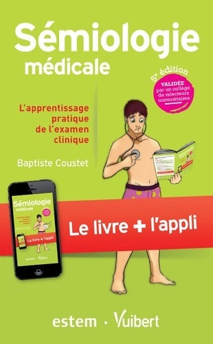 Livrenpoche : Sémiologie médicale  : L'apprentissage pratique de l'examen clinique - Baptiste Coustet - Livre