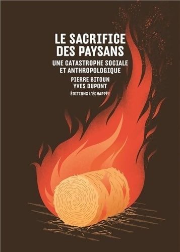 Livrenpoche : Le sacrifice des paysans : Une catastrophe sociale et anthropologique - Pierre Bitoun - Livre