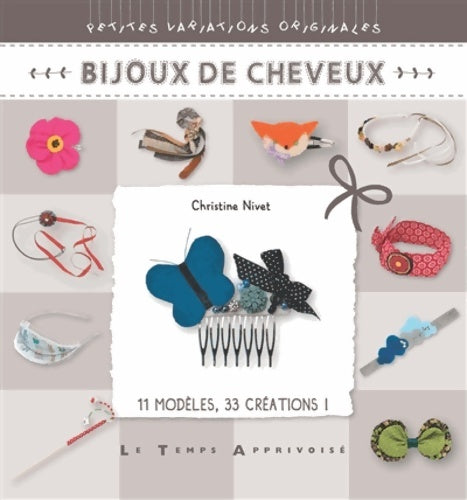 Livrenpoche : Bijoux de cheveux - Christine Nivet - Livre