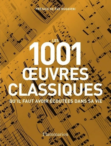 Livrenpoche : Les 1 001 oeuvres classiques qu'il faut avoir écoutées dans sa vie - Collectif - Livre