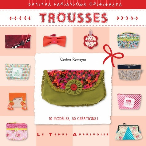 Livrenpoche : Trousses - Corine Romeyer - Livre