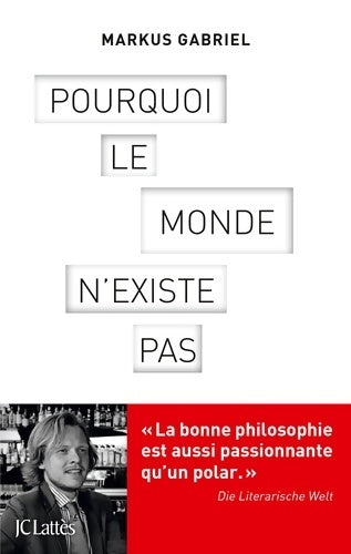 Livrenpoche : Pourquoi le monde n'existe pas - Markus Gabriel - Livre