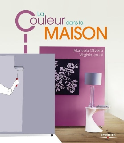 Livrenpoche : La couleur dans la maison - Manuela Oliveira - Livre