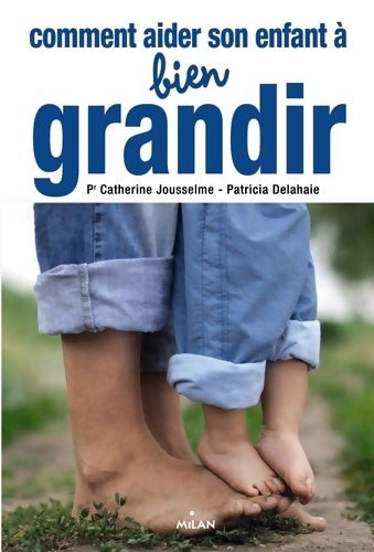 Livrenpoche : Comment aider son enfant a bien grandir - Catherine Jousselme - Livre