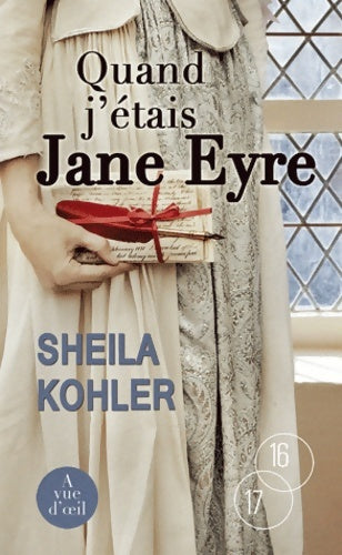 Livrenpoche : Quand j'étais Jane Eyre - Sheila Kohler - Livre