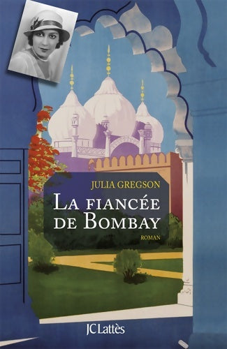 Livrenpoche : La fiancée de Bombay - Julia Gregson - Livre