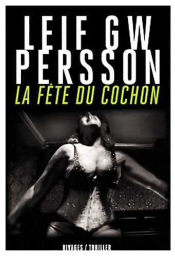 Livrenpoche : La fête du cochon - Leif G. W. Persson - Livre