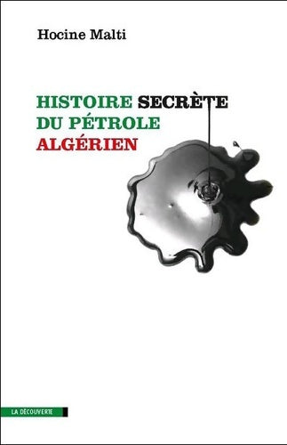 Livrenpoche : HIST secrète pétrole algérien - HOCINE MALTI - Livre