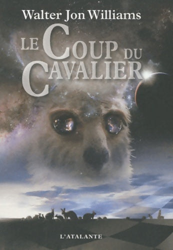 Livrenpoche : LE COUP DU CAVALIER - Walter Jon Williams - Livre