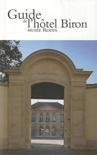 Livrenpoche : Guide de l'Hôtel Biron Musée Rodin - Dominique Viéville - Livre
