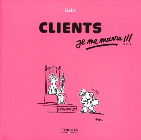 Livrenpoche : Clients je me marre!!! - JISSEY GABS - Livre