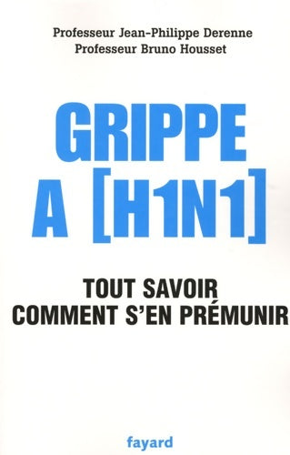 Livrenpoche : Grippe A  : Tout savoir comment s'en prémunir - Bruno Housset - Livre