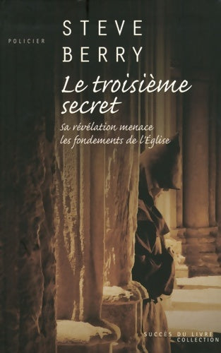 Livrenpoche : Le troisième secret - Steve Berry - Livre