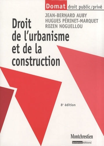 Livrenpoche : Droit de l'urbanisme et de la construction - Jean-Bernard Auby - Livre