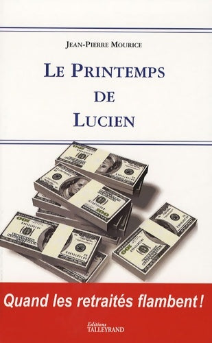 Livrenpoche : Le Printemps de Lucien - Jean-Pierre Mouce- Mourice - Livre