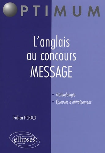 Livrenpoche : L'anglais au concours MESSAGE - Fabien Fichaux - Livre
