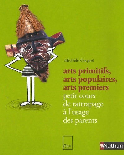 Livrenpoche : ARTS PRIMITIFS ARTS POPULAIRES - MICHELE COQUET - Livre