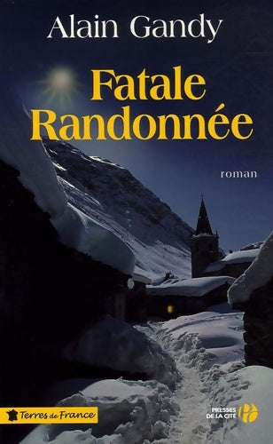 Livrenpoche : Fatale randonnée - Alain Gandy - Livre