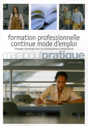 Livrenpoche : La formation professionnelle continue mode d'emploi - Florence Le Bras - Livre