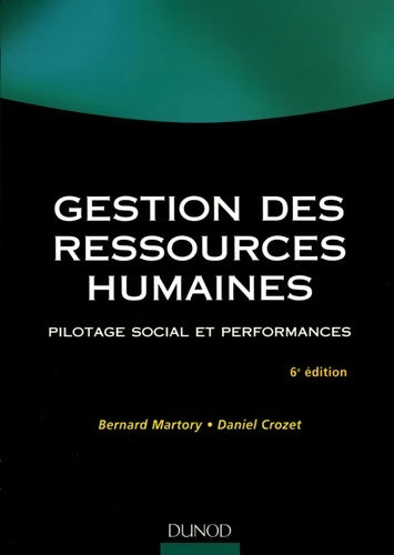 Livrenpoche : Gestion des ressources humaines : Pilotage social et performances - Bernard Martory - Livre
