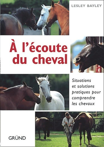 Livrenpoche : A l'écoute du cheval - Lesley Bayley - Livre