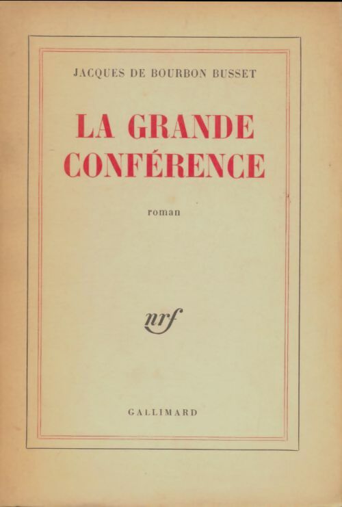 Livrenpoche : La grande conférence - Jacques De Bourbon Busset - Livre