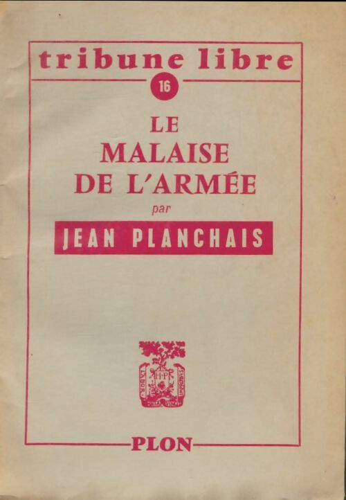 Livrenpoche : Tribune libre n°16 : Le malaise de l'armée - Collectif - Livre