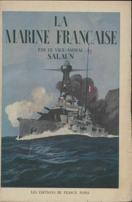 Livrenpoche : La marine française - Vice-Amiral Salaun - Livre
