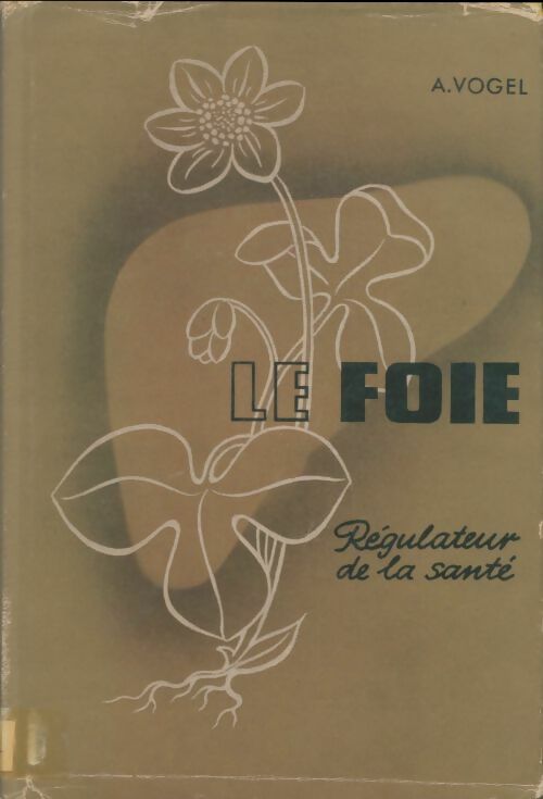 Livrenpoche : Le foie - A. Vogel - Livre