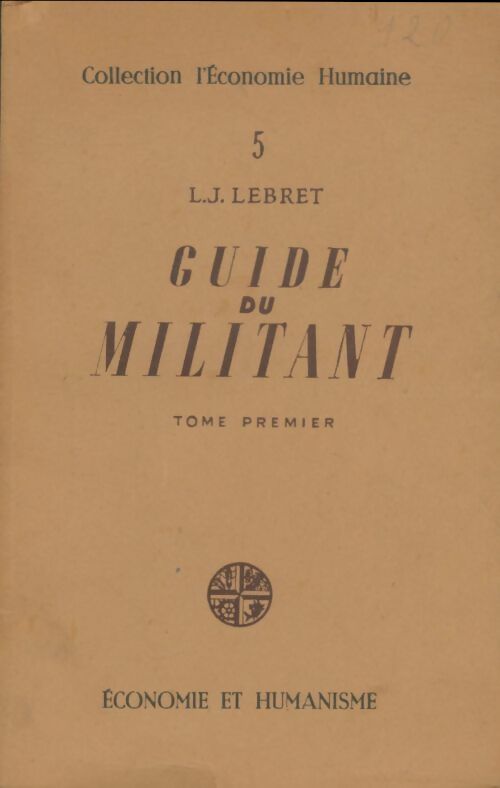 Livrenpoche : Guide du militant Tome I - L.J Lebret - Livre
